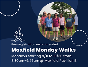 Maxfield Monday Walks