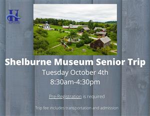 Shelburne Museum Seniors Trip